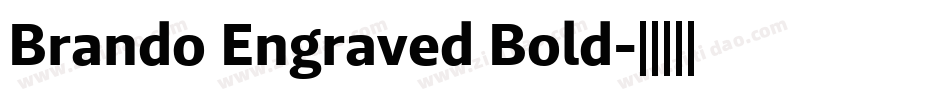 Brando Engraved Bold字体转换
